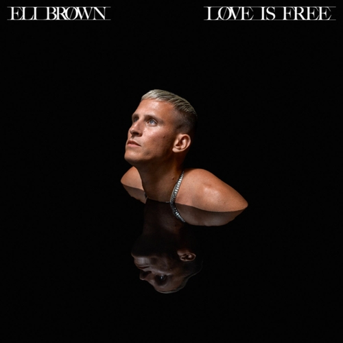 Eli Brown - Love Is Free (Extended Mix) [00602458174588] AIFF